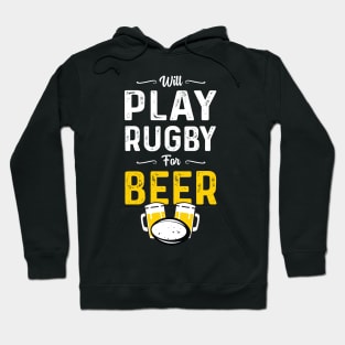 Will Play Rugby For Beer 2 Hoodie